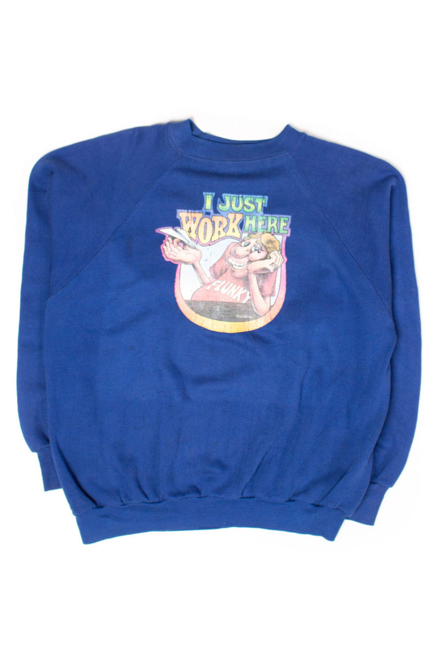 Vintage 'I Just Work Here' Sweatshirt (1978)