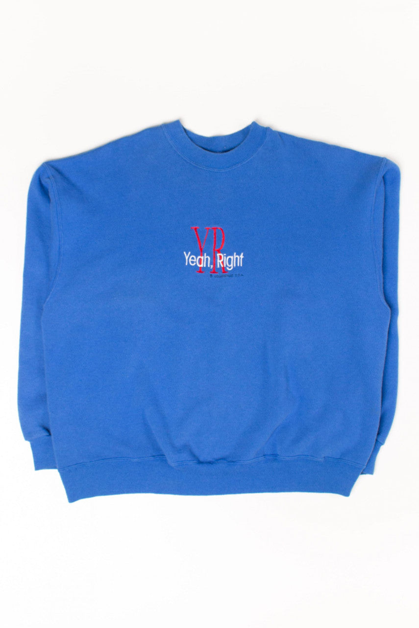 Vintage 'Yeah, Right' Sweatshirt (1990s)