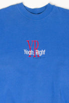 Vintage 'Yeah, Right' Sweatshirt (1990s)