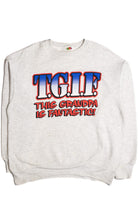 TGIF Grandma Sweatshirt 9380