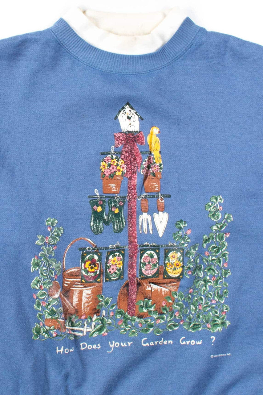 How Does Your Garden Grow? Sweatshirt