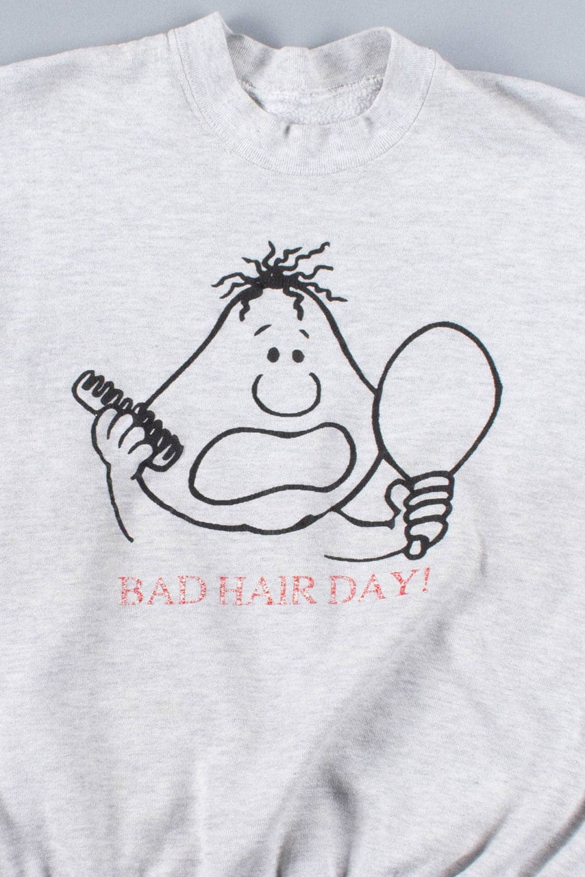 Bad Hair Day! Sweatshirt