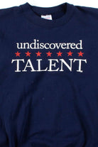 Undiscovered Talent Sweatshirt