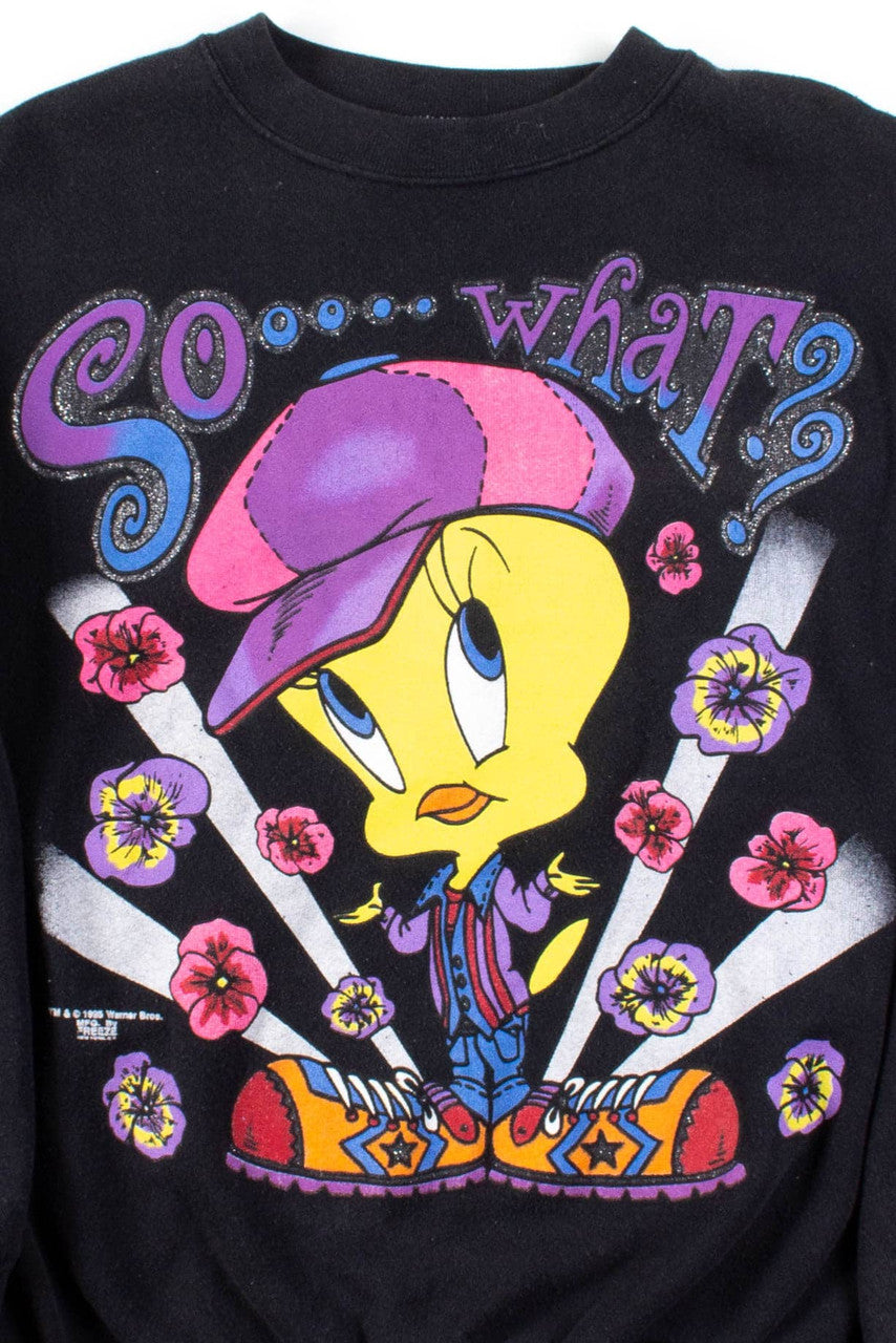 So... What? Tweety Bird Sweatshirt