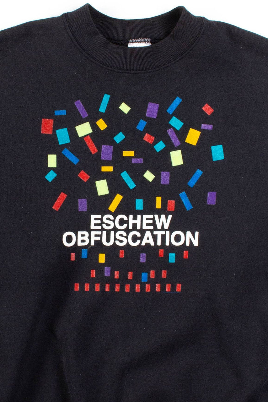 Eschew Obfuscation Sweatshirt