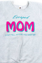 Escaped Mom Cutoff Sweatshirt