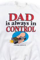 Dad Is Always In Control Sweatshirt