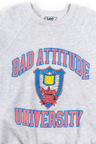 Bad Attitude University Sweatshirt
