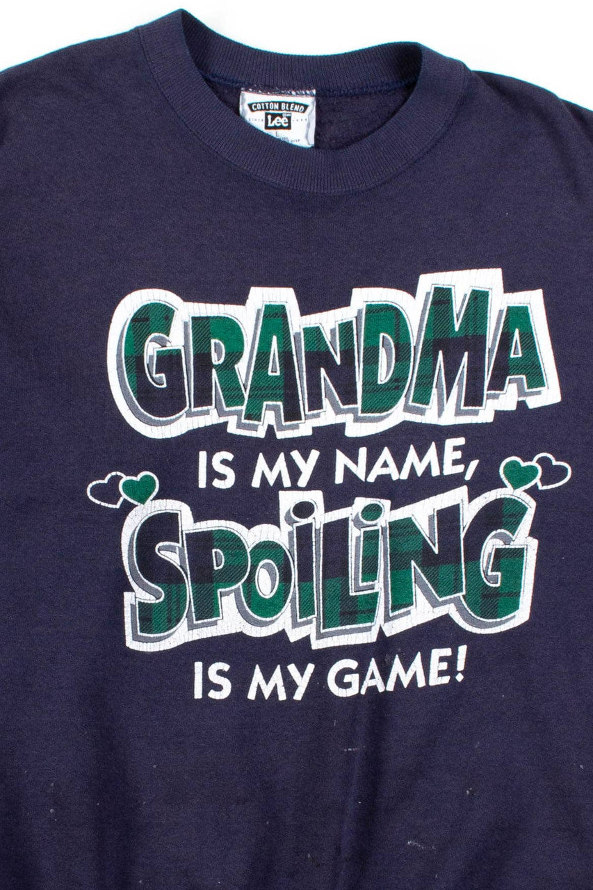 Grandma Is My Name Sweatshirt