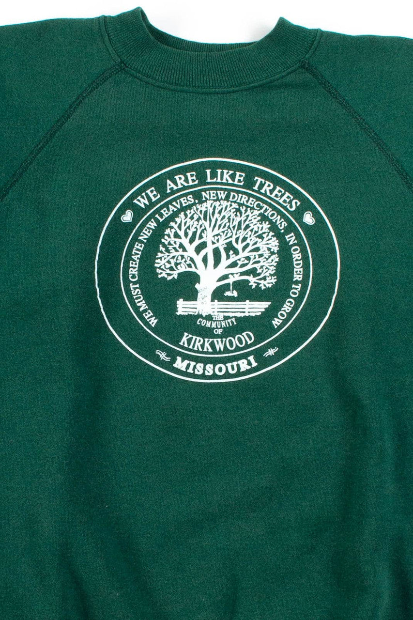 We Are Like Trees Sweatshirt