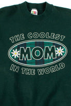 The Coolest Mom Sweatshirt