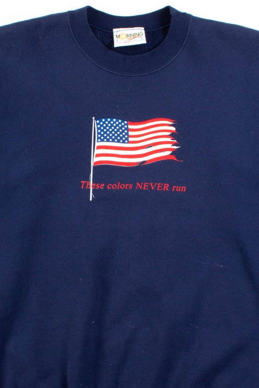 These Colors Never Run Sweatshirt 1