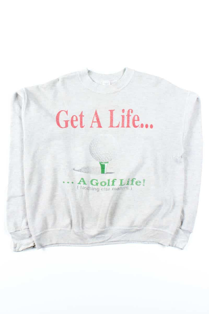 Get A Golf Life Sweatshirt