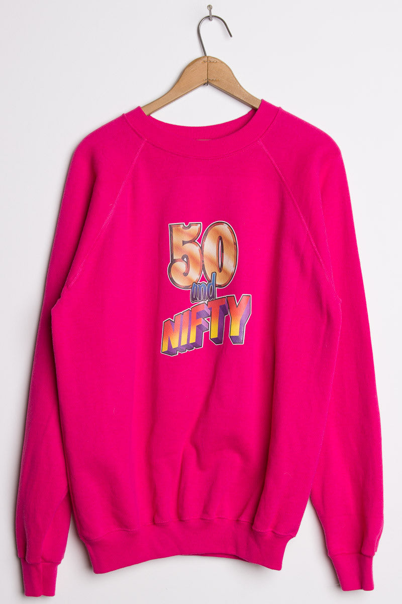 50 and Nifty Sweatshirt