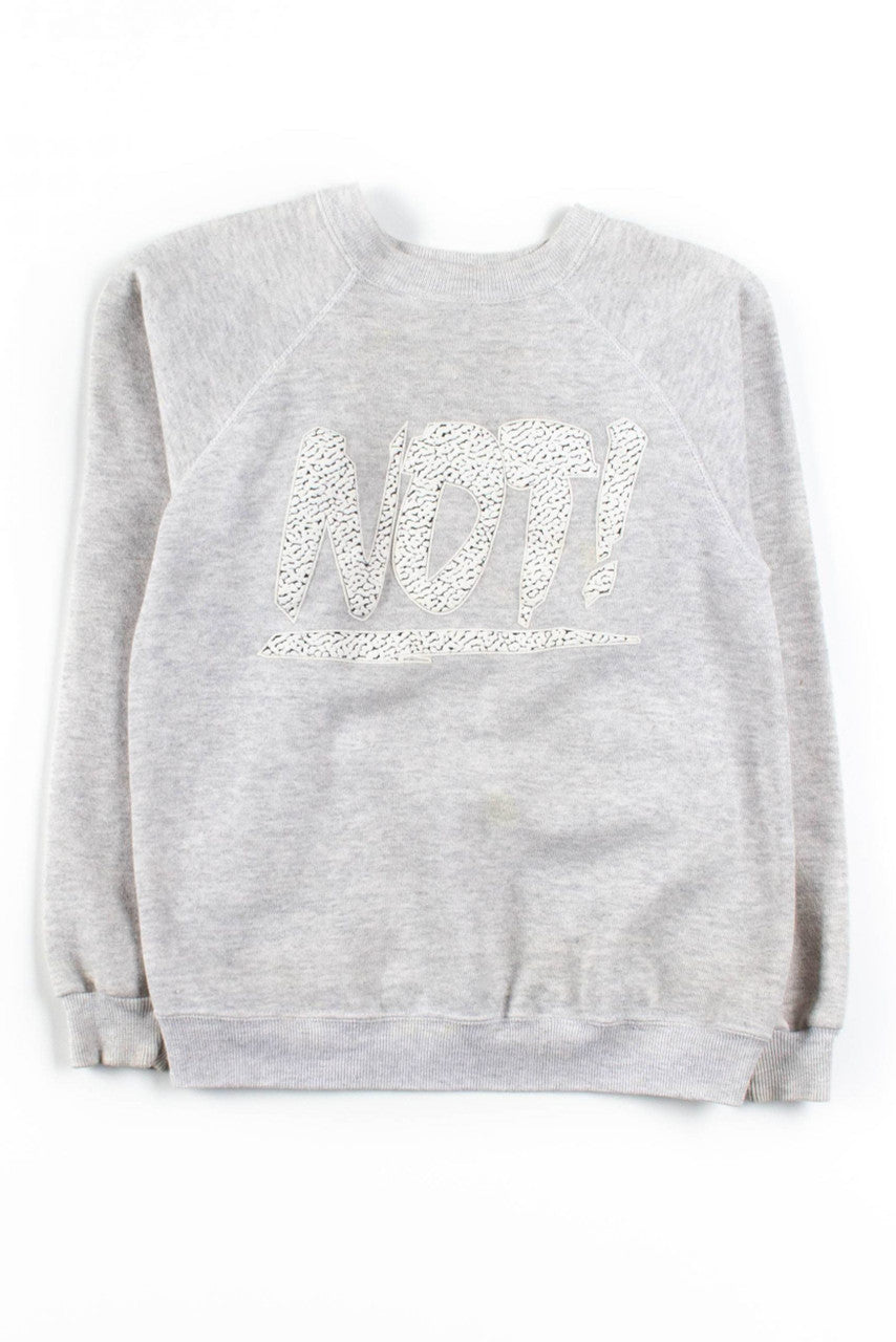 NOT! Vintage Sweatshirt