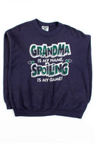 Grandma Is My Name Sweatshirt