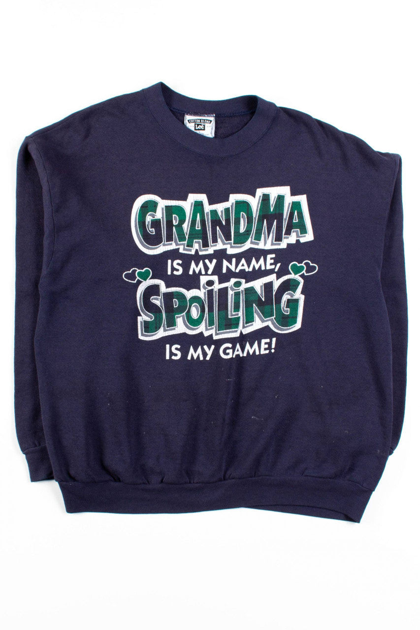 Grandma Is My Name Sweatshirt