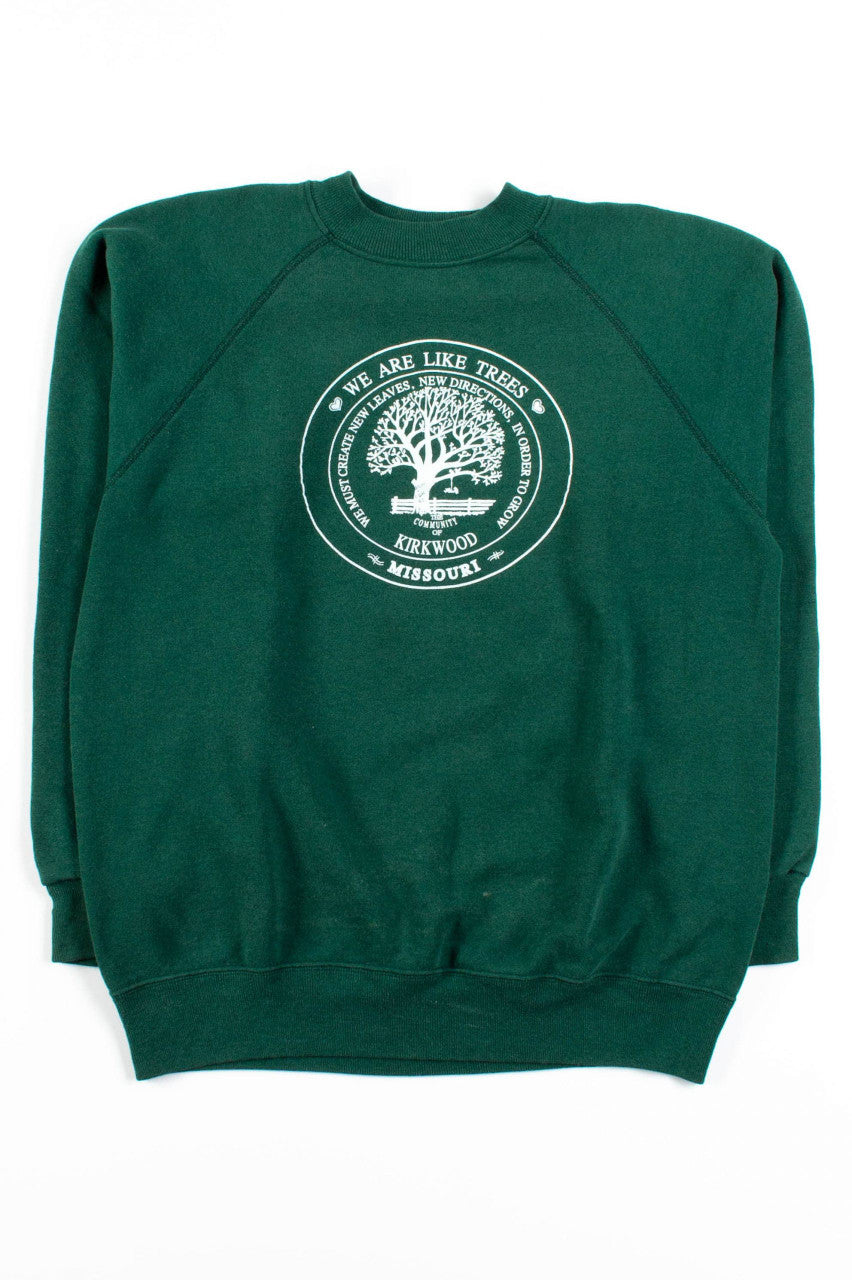 We Are Like Trees Sweatshirt