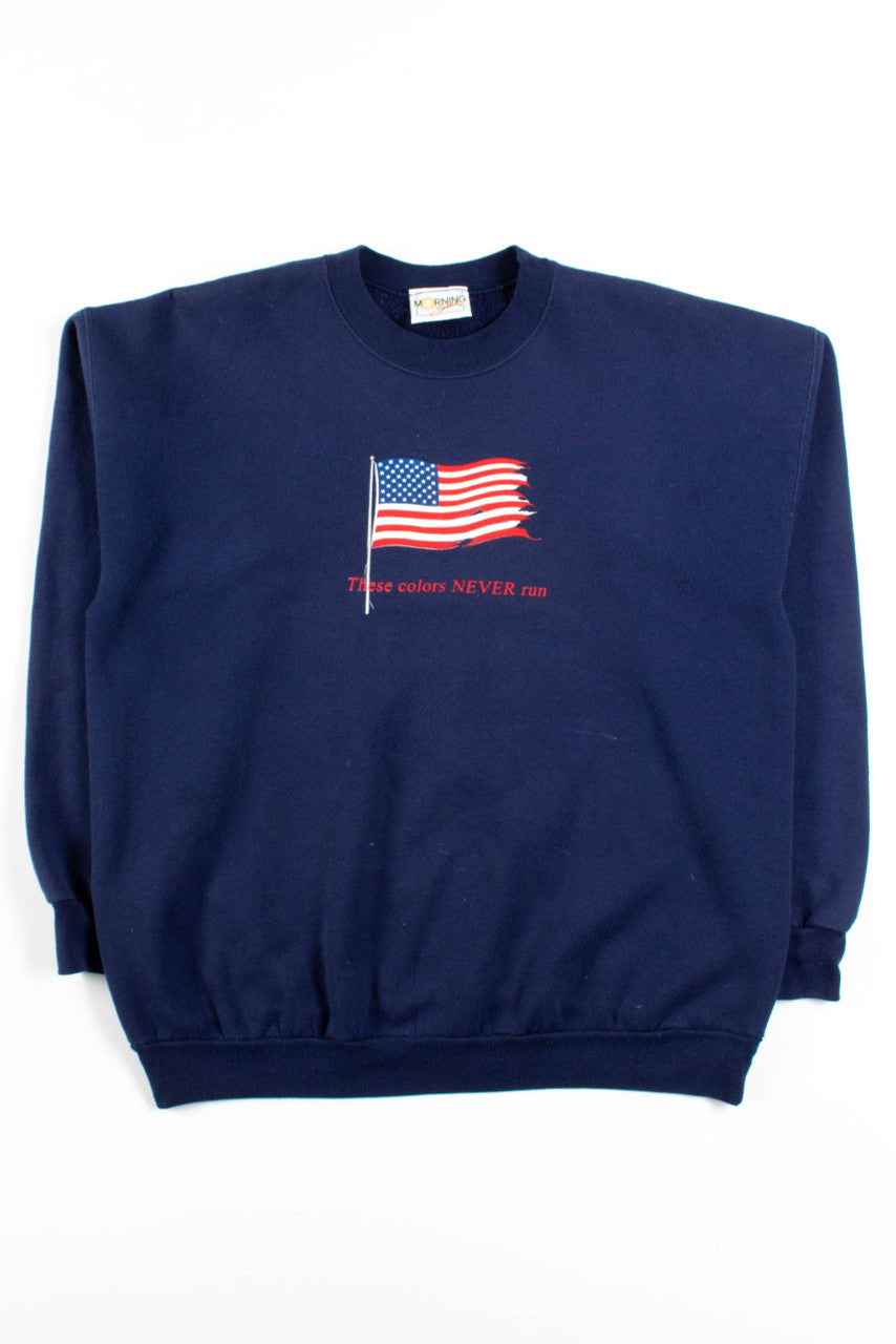 These Colors Never Run Sweatshirt 1