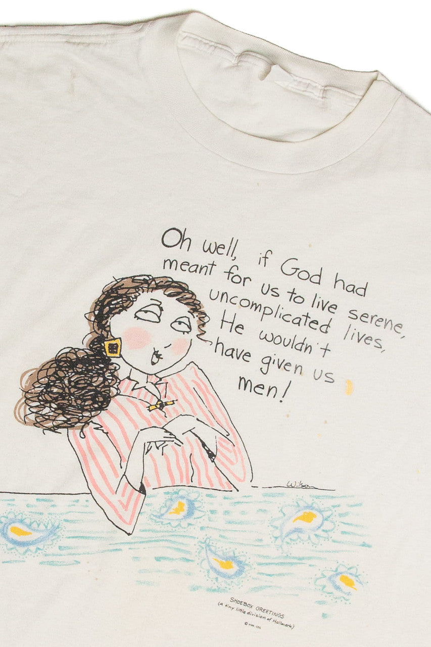Vintage God Wouldn't Have Given Us Men Quote T-Shirt