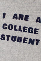 Vintage "I Are A College Student" T-Shirt (1980s)