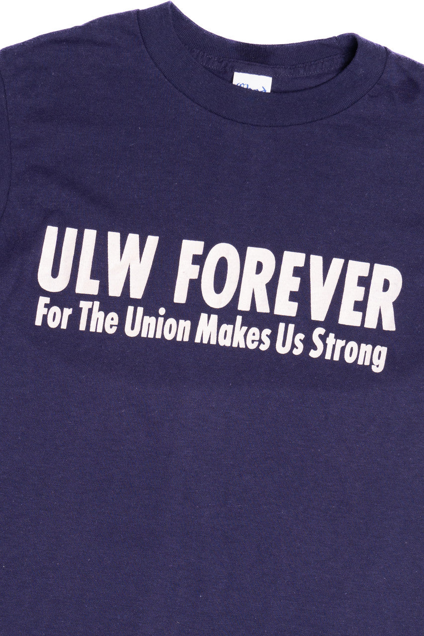 Vintage "ULW Forever" "For The Union Makes Us Strong" T-Shirt (1980s)