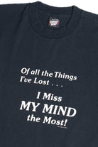 Vintage "Of All The Things I've Lost... I Miss My Mind The Most" Screen Stars T-Shirt (1990s)
