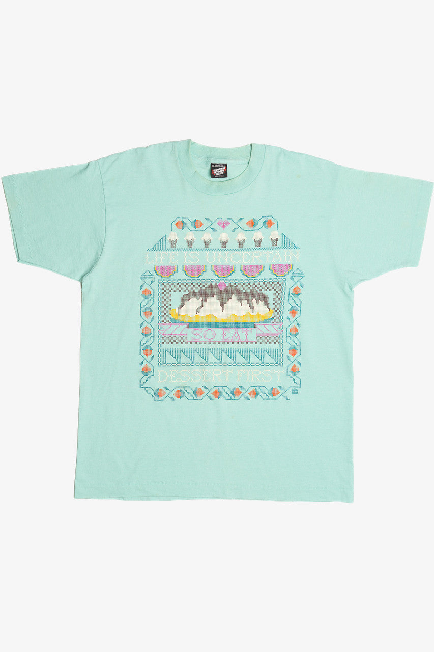Vintage "Life Is Uncertain So Eat Dessert First" Embossed Print T-Shirt (1990s)
