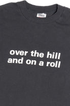 Vintage "Over The Hill An On A Roll" T-Shirt (1990s)