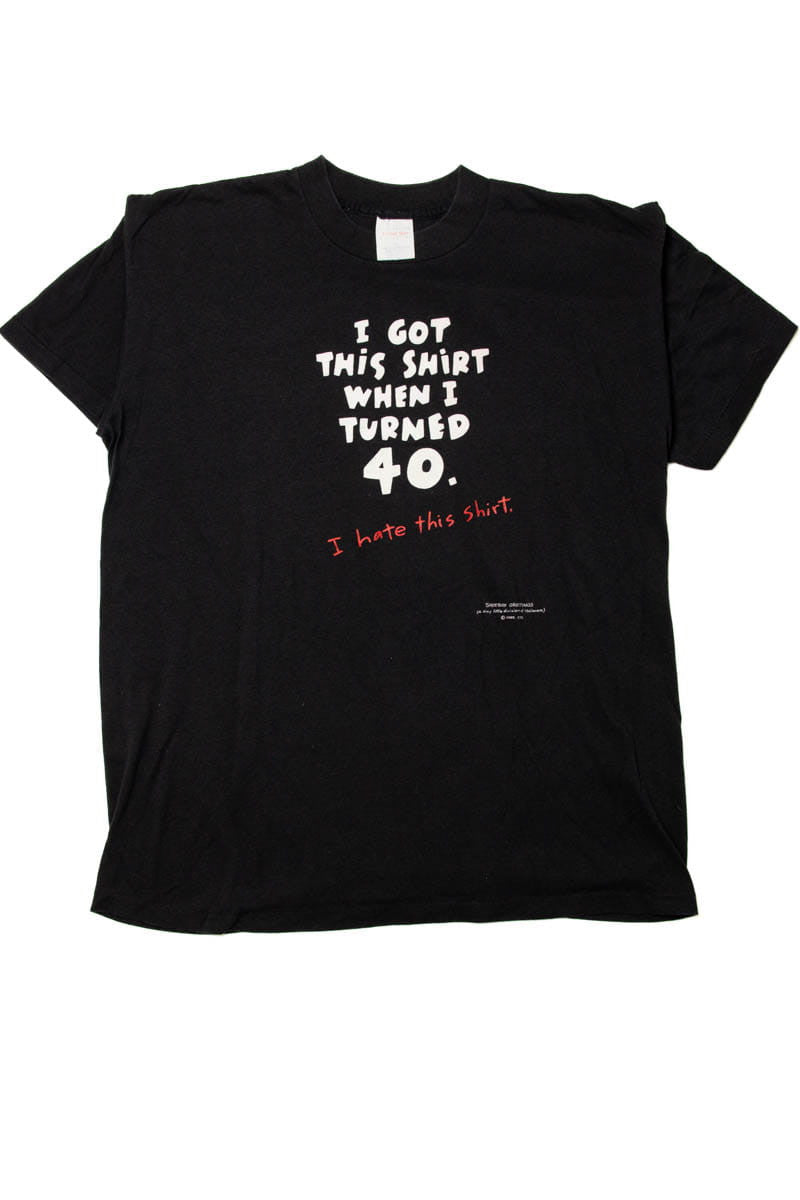 Turned 40 T-Shirt