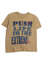 Vintage Push Life To The Extreme Phrase T-Shirt (1990s)