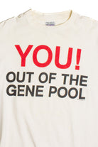 Vintage "You! Out Of The Gene Pool" Phrase T-Shirt (1990s) 8692