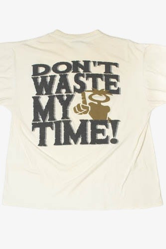 Vintage "Don't Waste My Time" Single Stitch T-Shirt (1990s)