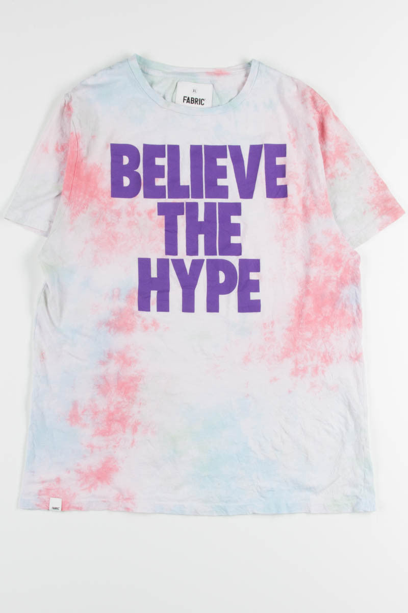 Believe the Hype Tie Dye Tee