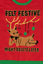"Felt Festive... Might Delete Later" Ugly Christmas Pullover
