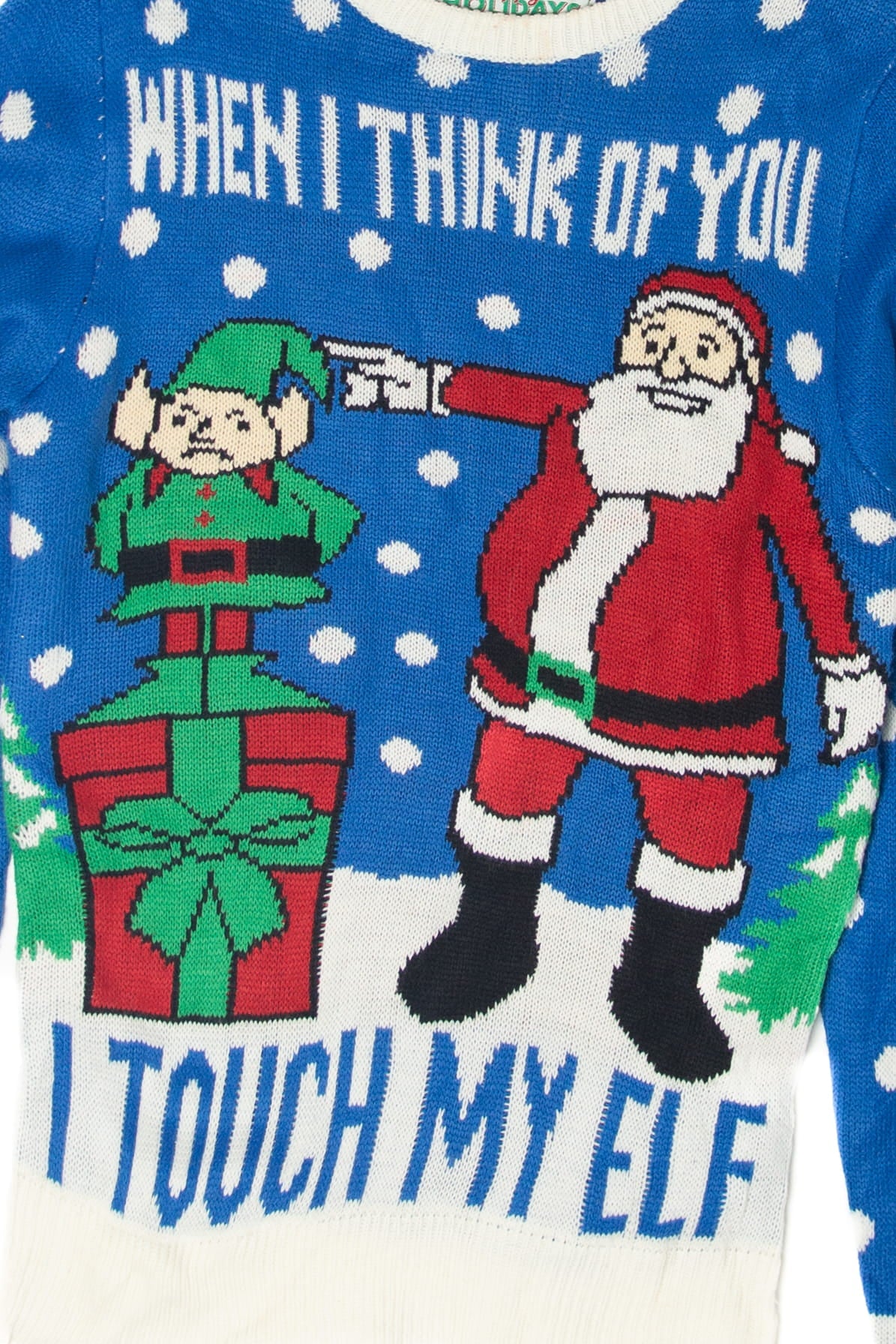"When I Think Of You I Touch My Elf" Funny Ugly Christmas Pullover