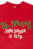 Vintage "Be Naughty, Save Santa A Trip" Ugly Christmas Sweater (1990s)