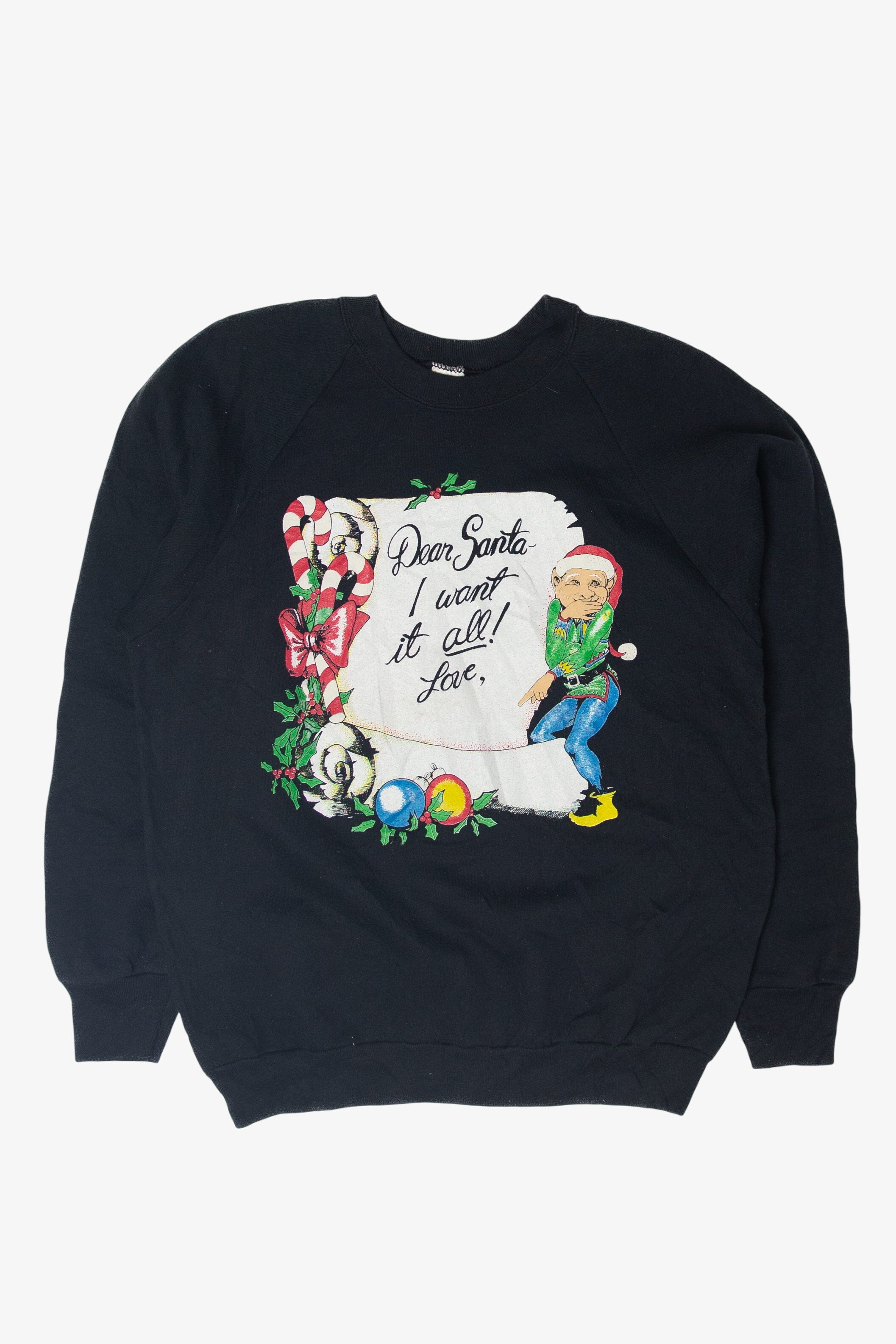 Vintage "Dear Santa, I Want It All"  Ugly Christmas Sweater (1990s)