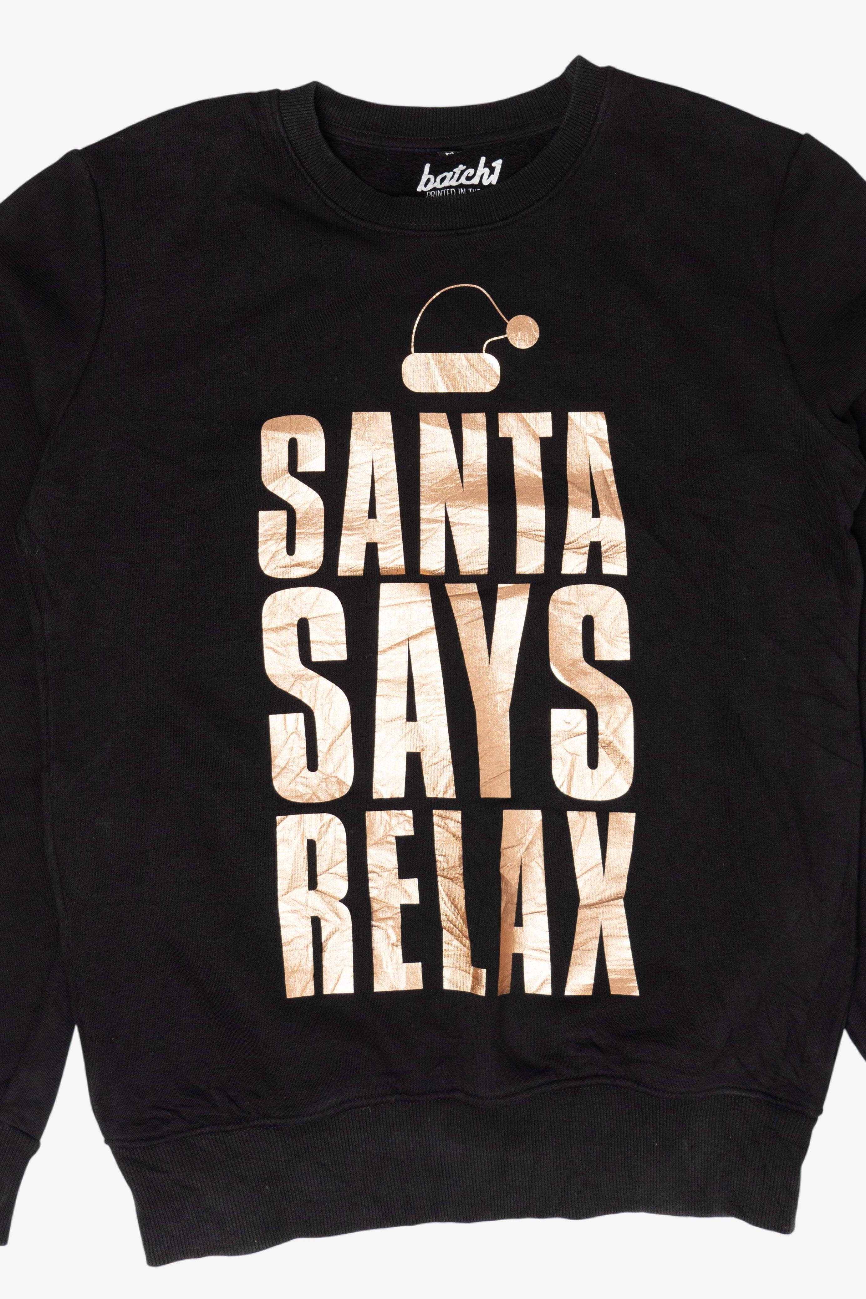 Modern "Santa Says Relax" Ugly Christmas Sweatshirts (2010s)
