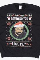 Modern Drake "Santa Do You Love Me" Ugly Christmas Sweatshirt (2020s)
