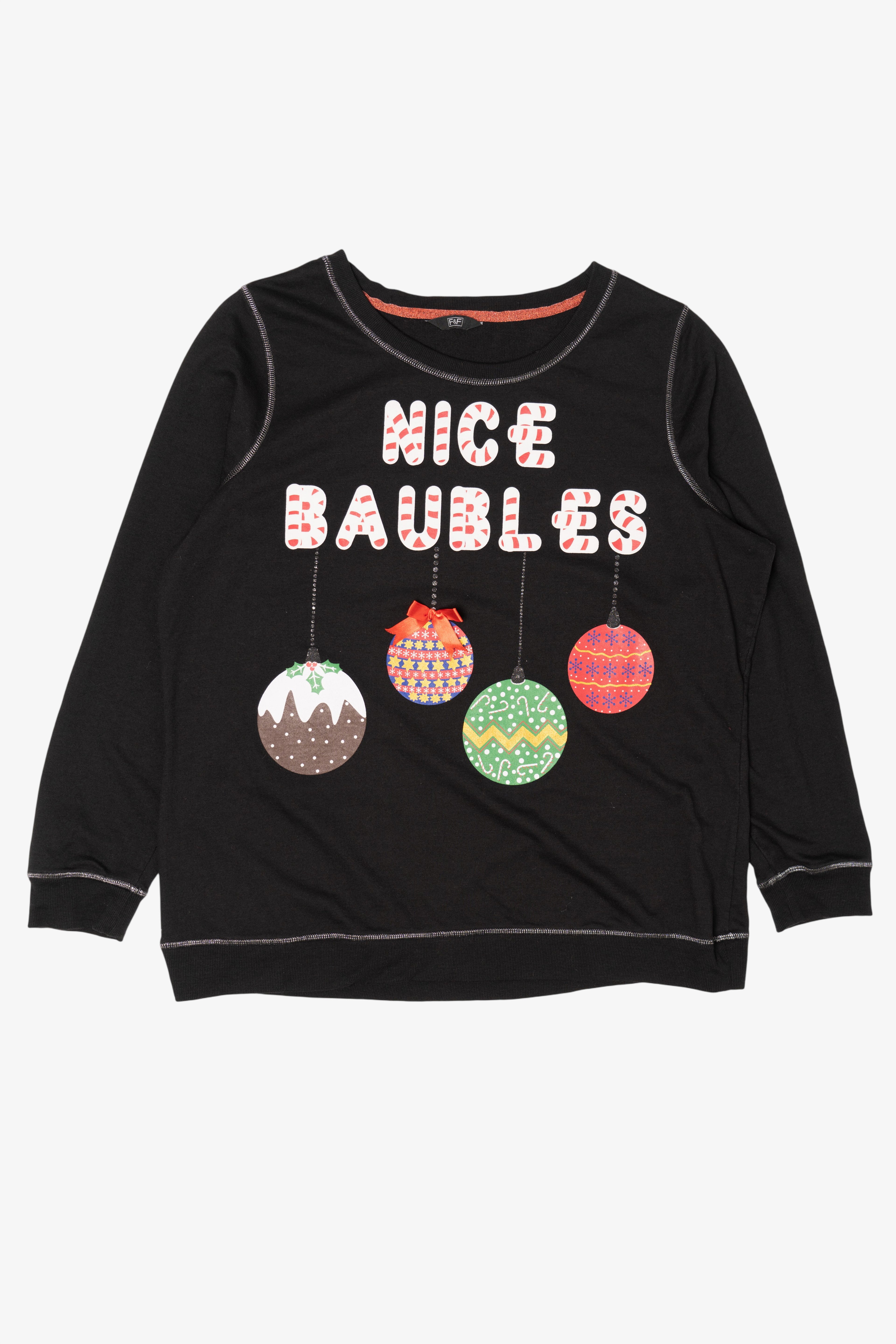 Black F&F Ornaments "Nice Baubles" Ugly Christmas Sweatshirt (2010s)